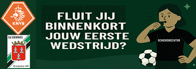 Word jij onze nieuwe scheidsrechter bij SV Eemnes? Drie aankomende scheidsrechters starten binnenkort met de opleiding!